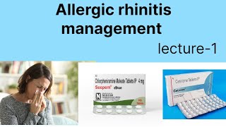 Allergic rhinitis management lecture1Antihistamine drugs amp Leukotriene inhibitor drugs [upl. by Hsina]