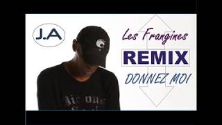 Les Frangines  Donnez moi  remix by JUDD Alexander [upl. by Kele]