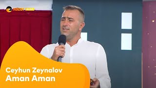 Ceyhun Zeynalov  Aman Aman [upl. by Elocon]