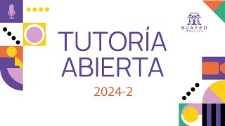 Tutoría Abierta  Autoevaluación 20242 [upl. by Saideman]