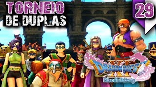 quotO Início do Grande Torneioquot  DRAGON QUEST XI 29 PS4 PTBR [upl. by Adihsar794]