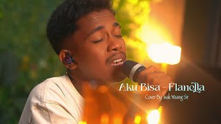 AKU BISA  FLANELLA  LIVE COVER BY ISAK WAANG SIR [upl. by Akemahc]