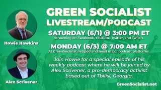 GreenSocialist Notes Episode 179 with Special Guest Alex Scrivener [upl. by Wes]