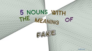 fake  6 nouns which are synonyms of fake sentence examples [upl. by Ihn]