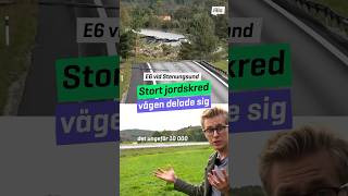 Ett stort jordskred delade på vägen E6an vid Stenungsund i helgen Har du hört om det 👍👎 [upl. by Enamrej]