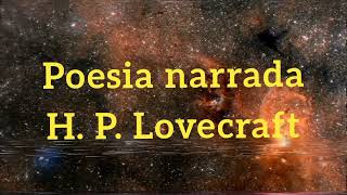 Astrophobos de H P Lovecraft  Poesia Narrada [upl. by Suollecram]