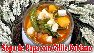 Sopa de Papa con Chile Poblano [upl. by Eskil]