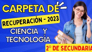 CARPETA DE RECUPERACIÒN 2023  CIENCIA Y TECNOLOGÌA  2º de Secundaria [upl. by Towney]