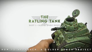 026 Ratling Tank 01  starting a golden demon project [upl. by Nylhtac]