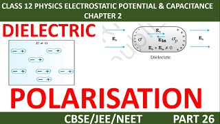 Dielectric and polarisation class 12 ncert [upl. by Kumler]