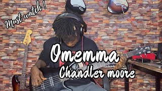 Chandler Moore  Ommema Bass Cover [upl. by Notslah]