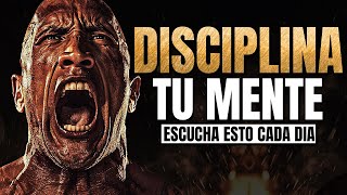 DISCIPLINA TU MENTE  Discurso de Motivacion Personal para Empezar el Día [upl. by Richardo329]