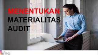 AUDITING  MATERIALITAS AUDIT [upl. by Linzy159]