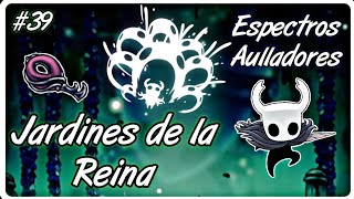 Como llegar a los Jardines de la Reina Espectros Aulladores Llave del Amor Hollow Knight Guía [upl. by Ydak]