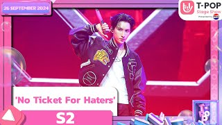 No Ticket For Haters  S2  26 กย67  TPOP STAGE SHOW Presented by PEPSI [upl. by Laddie462]