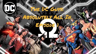 The DC Guys Episode 1 Absolutely AllIn [upl. by Moulden]