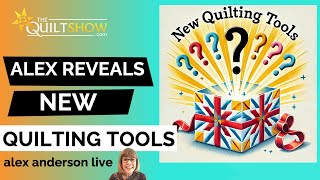 Alex Anderson LIVE Alex Reveals New Quilting Tools [upl. by Eical]