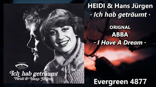 HEIDI amp Hans Jürgen · Ich hab geträumt ABBA  I Have A Dream [upl. by Anihsat]