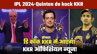 IPL 2024 Quinton de kock KKR  KKR News  IPL Auction 2024 [upl. by Sherborne597]