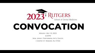 Rutgers School of Dental Medicine 2023 Convocation [upl. by Petes521]