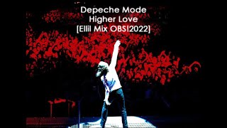 Depeche Mode  Higher Love Ellil Mix OBS2022 [upl. by Greabe]