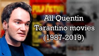 All Quentin Tarantino movies 19872019 [upl. by Hamnet]