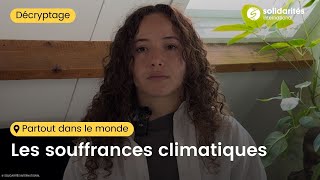 Décryptage  Les souffrances climatiques [upl. by Latsyc]