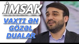 İmsak vaxtı ən gözəl dualar Hacı Ramildən sizlər üçün [upl. by Eisej443]