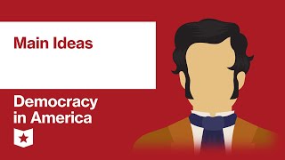 Democracy in America by Alexis de Tocqueville  Main Ideas [upl. by Annohsed]