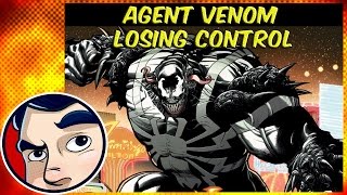 Agent Venom quotLosing Controlquot  Complete Story  Comicstorian [upl. by Starla]