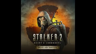 STALKER 2 Heart Of Chornobyl  Red Forest  Soundtrack [upl. by Arrac]