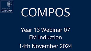 COMPOS24 Y13 Webinar 07  EM Induction [upl. by Ainek]