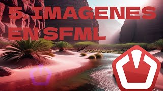 5Imagenes en SFML con C [upl. by Etta598]