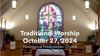 Providence Presbyterian Church Fairfax VA  Traditional Worship October 27 2024 1000 am [upl. by Vescuso746]