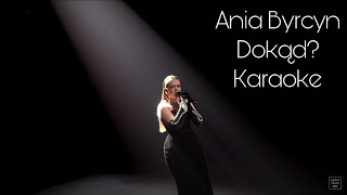 Dokąd  Ania Byrcyn Karaoke [upl. by Glover]