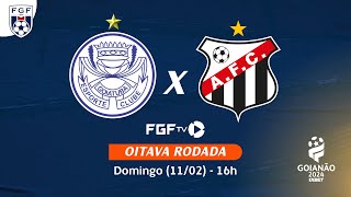 Ao vivo  Goiatuba EC X Anapolis FC  Campeonato Goianão 2024 [upl. by Amity]