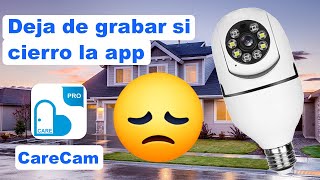 CareCam pro Deja de grabar cuando me salgo de la app Ayuda cámara wifi 360 [upl. by Amzu]