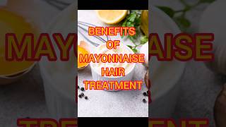 Benefits Of Mayonnaise for Hair shorts [upl. by Auqenehs]