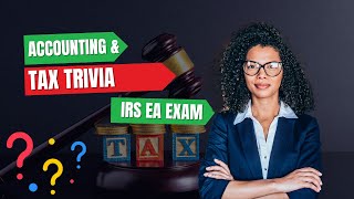 100 Must Know Trivia Questions to Ace the IRS Enrolled Agent Exam 2023 Tax Law Edition [upl. by Talia903]