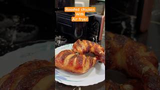 Roasted chicken with air fryer shorts airfryerchicken airfryerrecipes roastedchicken food [upl. by Ahnavas]