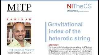 20240730  MITP amp NITheCS Seminar Gravitational index of the heterotic [upl. by Nauj530]