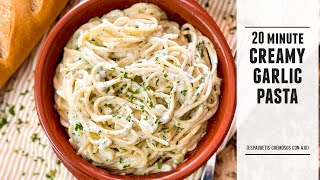 Creamy Garlic Pasta  The SIMPLEST amp Most INCREDIBLE 20 Minute Recipe [upl. by Nager]