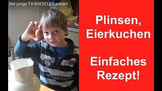 Plinsen einfaches Rezept Der junge TVKOCH LEO erklärt [upl. by Assilym]