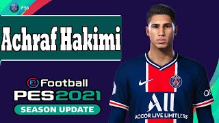 Achraf Hakimi PES 2021 [upl. by Esdnil]