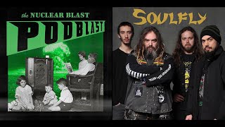 NUCLEAR BLAST PODBLAST  Episode 3 Soulfly Arsis Overkill OFFICIAL NB PODCAST [upl. by Llirpa]