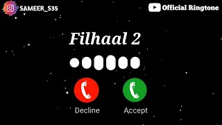 Filhaal 2 Ringtone  official Ringtone [upl. by Anasor]