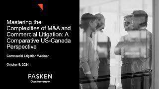 Mastering the Complexities of MampA and Commercial Litigation  October 9 2024 [upl. by Telford]