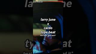 larry june x cardo type beat 🍊🍊 larryjunetypebeat cardotypebeat westcoasttypebeat freebeats [upl. by Gies19]