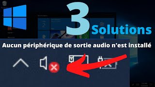 Aucun périphérique de sortie audio nest installé sur Windows 10 [upl. by Allana]