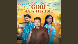 Gori Aaja Thar Me [upl. by Zerline]